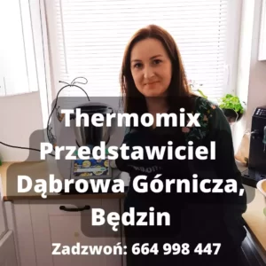 przedstawiciel thermomix Dąbrowa Górnicza, Będzin