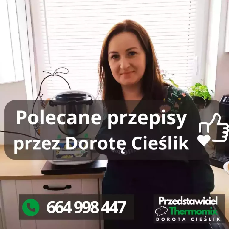 Polecane przepisy z Thermomixa przez Dorotę Cieślik